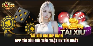 Tài Xỉu Online IWIN | App tài xỉu đổi tiền thật uy tín nhất