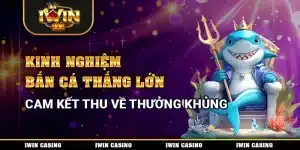 bắn cá thắng lớn