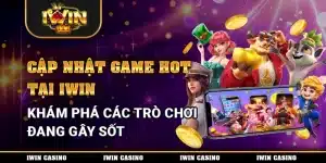 game hot tại Iwin