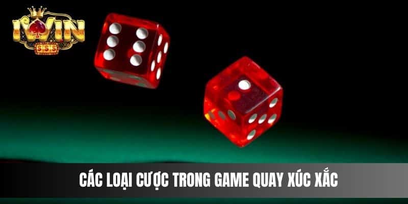 Các loại cược trong game quay xúc xắc