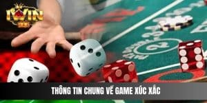 Thông tin chung về game xúc xắc